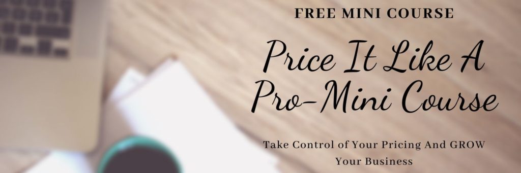 Price It Like A Pro Mini Course